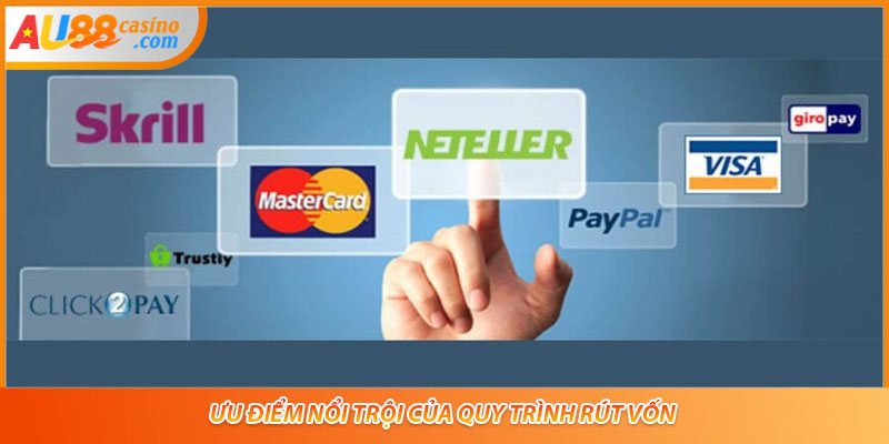 Ưu điểm nổi trội của quy trình rút vốn